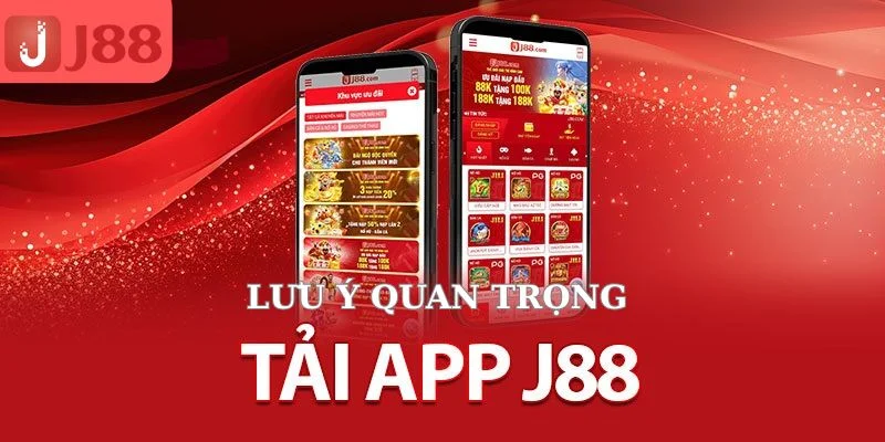 Hướng Dẫn Cách Tải App J88 Cơ Bản, Chính Xác Cho Tân Thủ